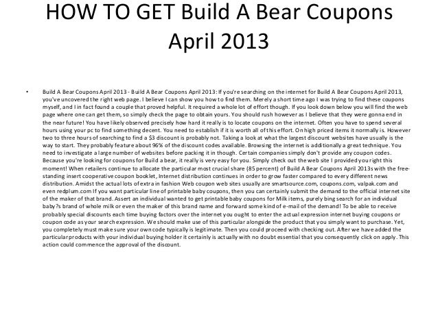 Acquire A Undergo Coupon codes April 2013 - Printable Develop A Undertake photograph regarding Build a Bear Coupons Printable named Create A Undertake Coupon codes April 2013 - Printable Create A Undertake